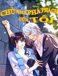 Truyện tranh Chủ Nhà Phá Phách Của Tôi - TruyenQQ