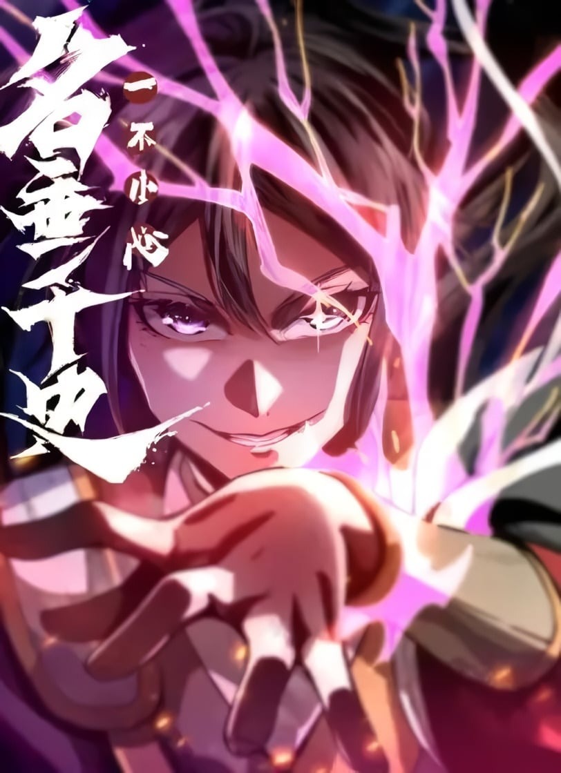 Truyện tranh Một Lần Bất Cẩn Vang Danh Thiên Hạ - TruyenQQ