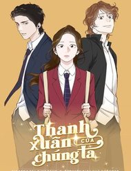 Truyện tranh Thanh Xuân Của Chúng Ta - TruyenQQ