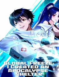 Truyện tranh Toàn Cầu Băng Phong: Ta Chế Tạo Phòng An Toàn Tại Tận Thế - TruyenQQ