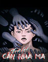 Truyện tranh Trở Lại Căn Nhà Ma - TruyenQQ