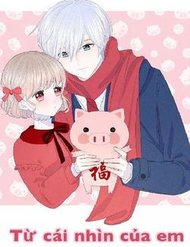 Truyện tranh Từ Cái Nhìn Của Em - TruyenQQ
