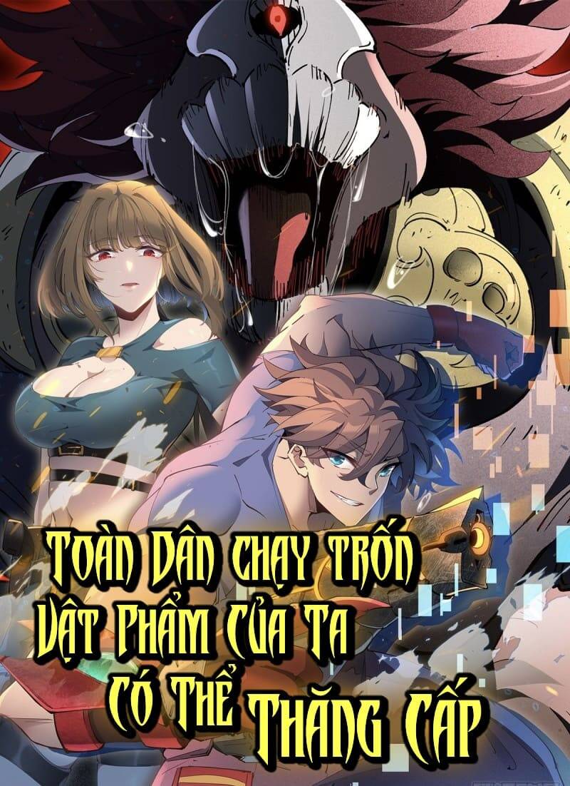 Truyện tranh Toàn Dân Chạy Trốn, Vật Phẩm Của Ta Có Thể Thăng Cấp - TruyenQQ