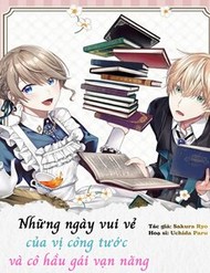 Truyện tranh Những Ngày Vui Vẻ Của Vị Công Tước Và Cô Hầu Gái Vạn Năng. - TruyenQQ