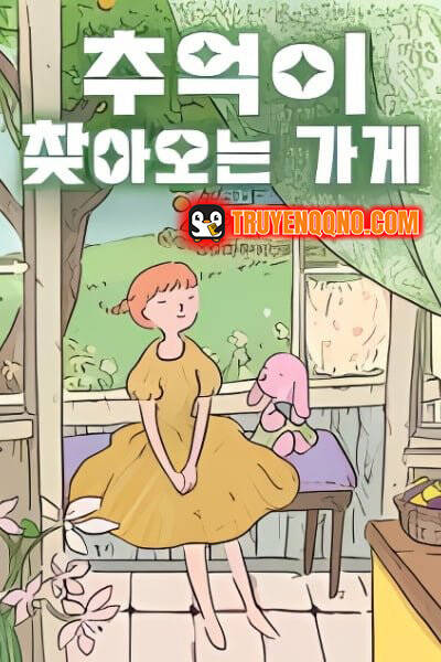 Truyện tranh Cửa Hàng Nơi Ký Ức Tìm Đến - TruyenQQ