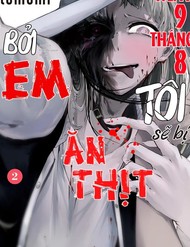 Truyện tranh Ngày 9 Tháng 8 Tôi Sẽ Bị Ăn Thịt Bởi Em - TruyenQQ